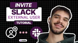 Invite External User to Slack Channel Automation Tutorial (Make.com)