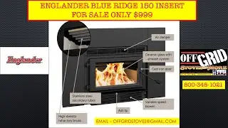 🔥 **Englander Blue Ridge 150-i SALE! Near-New Wood Stove Insert - ONLY $999! (Retail $1600!)** 🔥