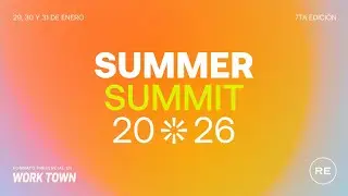 Summer Summit 2026: 29, 30 y 31 de enero (evento virtual y presencial)