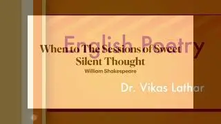 William Shakespeare&rsquo;s Sonnet 30