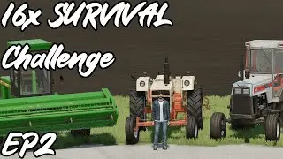 AFTER STARTING WITH NOTHING WE HAVE 3 TRACTORS | Survival Challenge | Farming Simulator 22 - EP 2