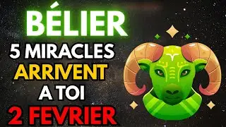 BÉLIER ♈ PRÉPAREZ-VOUS ! 5 MIRACLES PRÉDISÉS VOUS ATTENDENT 🌠 LE 2 FÉVRIER SERA UN TOURNANT.