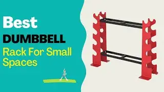 Best Dumbbell Rack For Small Spaces