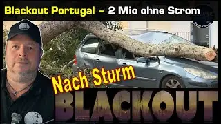 Erneut Blackout in Portugal 2026 - 2 Mio ohne Strom und Wasser