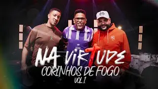 Na Virtude | DVD Corinhos de Fogo [Completo]