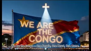 WE ARE THE CONGO | Official Unity Anthem (250+ Tribes One Nation)