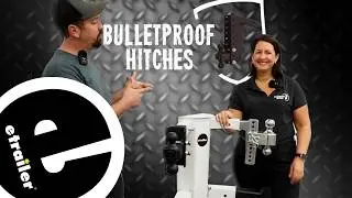 etrailer | Built for Big Loads: BulletProof Hitch Breakdown with the Manufacturer