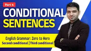 Master Conditional Sentences TYPE 2 & 3 Easily | Part - 4 | Grammar by Chiranjibi Sir