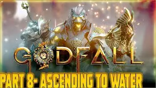 Godfall PS5 Walkthrough Gameplay Part 8- Ascending to Water [1440p HDR 60FPS] Commentary