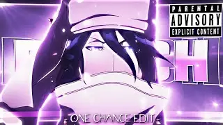 Bleach - One Chance [EDIT/AMV] 4K!