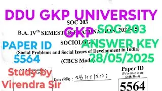 SOC 203 ANSWER KEY 28/05/2025 B.A. 4th SEMESTER SOCIOLOGY ANSWER KEY DDU GKP UNIVERSITY GKP
