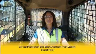 How to Activate the Float Function on Next Generation Cat® Skid Steer and Compact Track Loaders