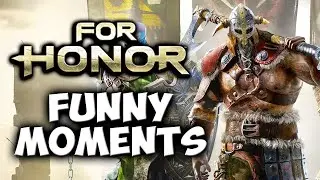 For Honor Funny Moments | The Last Stand