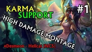 Karma Support - High Damage Montage || Desmeon - Hellcat || League of Legends