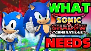 What Sonic Generations Remastered NEEDS