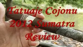 Tatuaju Cojonu 2012 Sumatra Full Review