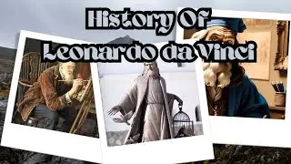 Leonardo Da Vinci: The Ultimate Renaissance Man| The Genius Leonardo Da Vinci: A Journey Thoughts