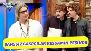 Şanssız Gaspçılar Ressamın Peşinde! - Güldür Güldür Show