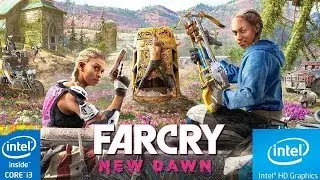 Far Cry New Dawn| LOW END PC TEST | INTEL HD 4400 | 8 GB RAM | i3