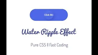 Water Ripple Effect | Pure CSS | Fast Coding
