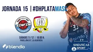JORNADA 15/ #DHPLATAMASC (BLENDIO SINFÍN SANTANDER - BM CASERÍO CIUDAD REAL .SABADO 21/12/ 18 h )