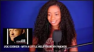 Joe Cocker -  With A Little Help From My Friends *DayOne Reacts*