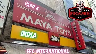 FFC | International: India Vlog 4 - Maya Toys - The Figures We Were Looking For!