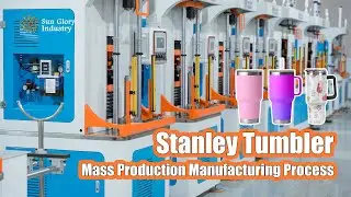 Stanley Tumbler Mass Production Manufacturing Process