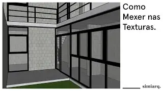 Como Mexer nas Texturas | SketchUp