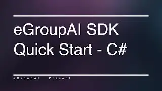 eGroupAI【Tutorial】│ Face Recognition SDK - Quick Start by C#