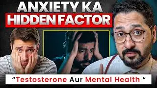 How Testosterone Affects Your Mind | Anxiety & Confidence
