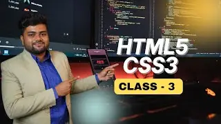 Class 3 - HTML5 and CSS3 in Bangla | MERN Stack in Bangla