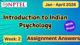 NPTEL Introduction to Indian Psychology Week 2 Assignment Answers With Explanation  | Jan–Apr 2026