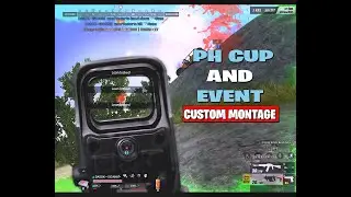 PH CUP AND EVENT | CUSTOM MONTAGE | Rules Of Survival (Montage#60)