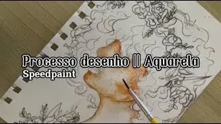 PROCESSO DESENHO || Pintando com aquarela!!