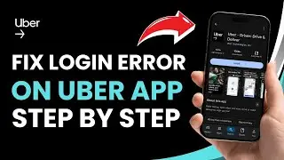 How to Fix Login Error on Uber !