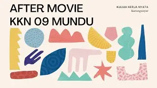 After Movie: KKN Dusun Mundu Selokaton Karanganyar