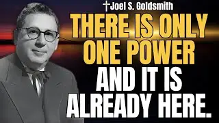 AWAKENING to ONE POWER | The Silent Truth Beyond Fear & Duality — Joel S. Goldsmith