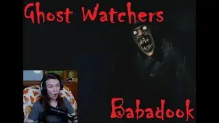 GHOST WATCHERS! NEW GHOST! BABADOOK!