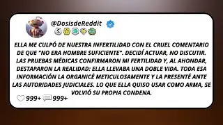 Ella Me Culp&oacute; De Nuestra Infertilidad Con El Cruel Comentario De Que &ldquo;No Era Hombre Suficiente&rdquo;...
