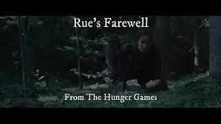 Rue's Farewell (Abridged) from The Hunger Games [MOCKUP]