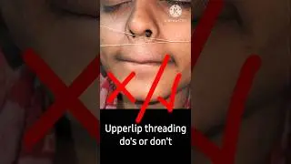 Upperlip threading do's or don't | upperlip banwana chahiye ya nahi