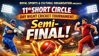 SEMI FINAL LIVE | 11th Short Circle Day Night Cricket Tournament 2026