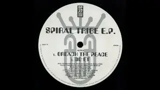 SPIRAL TRIBE - Breach The Peace