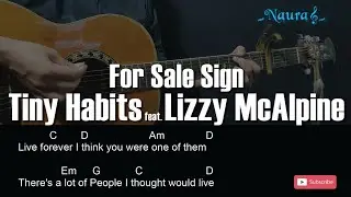 Tiny Habits - For Sale Sign (feat. Lizzy McAlpine) Guitar Chords Lyrics