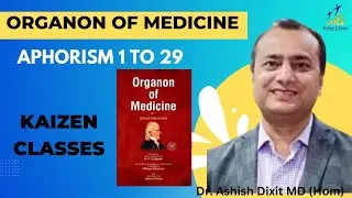 Organon of Medicine Aphorism 1 to 29 Homeopathy Kaizen Classes