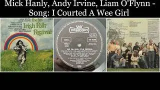 The 5th Irish Folk Festival - 09 Mick Hanly Andy Irvine/Liam O'Flynn&ndash;Song: I Courted A Wee Girl