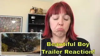 Beautiful Boy [Amazon] Official Trailer #2 - Reaction Video!