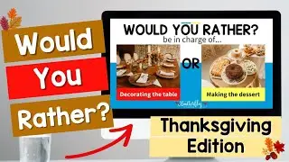 WOULD YOU RATHER? | Thanksgiving Edition 🍂🍁