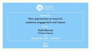 Webinar: New Approaches to Research, Audience Engagement and Impact